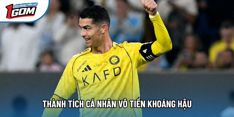 Thành tích cá nhân vô tiền khoáng hậu