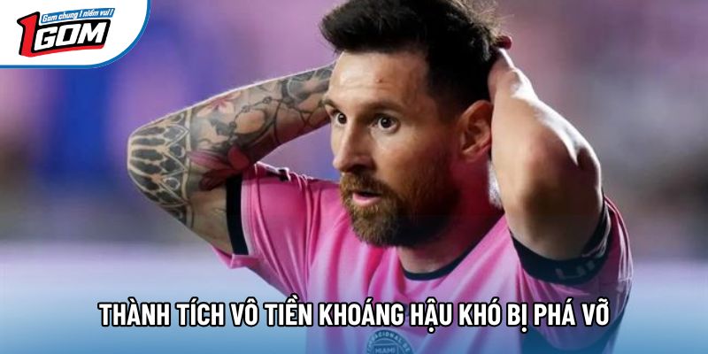 Thành tích vô tiền khoáng hậu khó bị phá vỡ