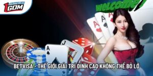Betvisa - Thế Giới Giải Trí Đỉnh Cao Không Thể Bỏ Lỡ